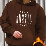 Stay Humble & Hustle Print Hoodie, Cool Hoodies For Men, Men's Casual Graphic Design Pullover Hooded Sweatshirt With Kangaroo Pocket Streetwear For Winter Fall, As Gifts - Image 6
